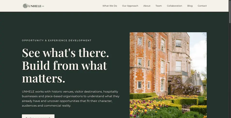 Unhele homepage with the headline "See what's there. Build from what matters." beside a photo of a historic house and gardens